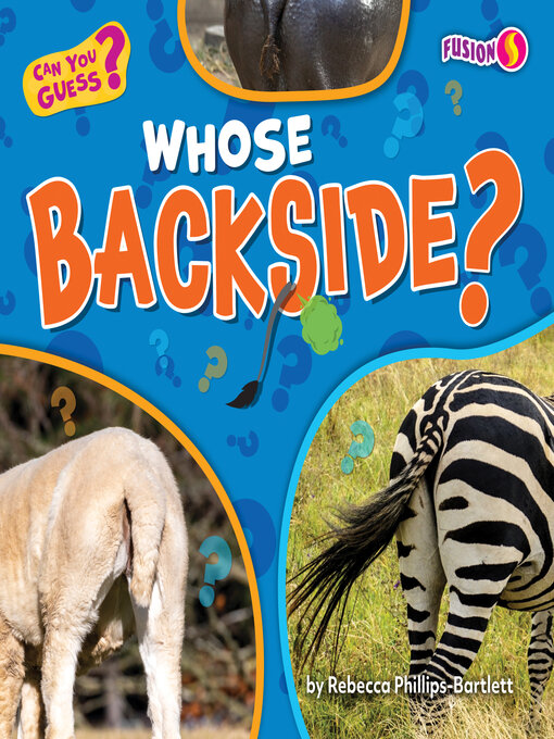 Title details for Whose Backside? by Rebecca Phillips-Bartlett - Available